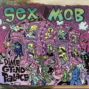 SEX MOB: DIME GRIND PALACE [CD] Very Good